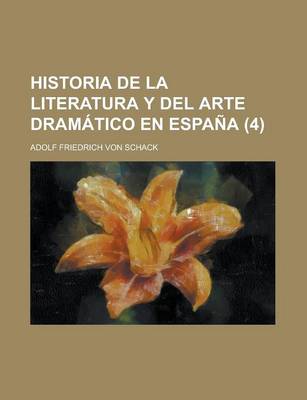 Book cover for Historia de La Literatura y del Arte Dramatico En Espana (4)