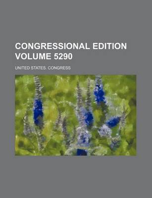 Book cover for Congressional Edition Volume 5290