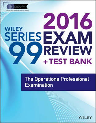 Cover of Wiley Series 99 Exam Review 2016 + Test Bank