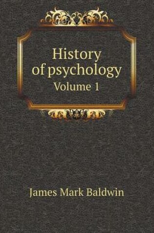Cover of History of psychology Volume 1