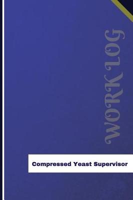 Book cover for Compressed Yeast Supervisor Work Log