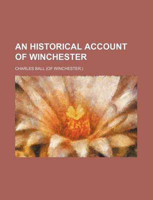 Book cover for An Historical Account of Winchester