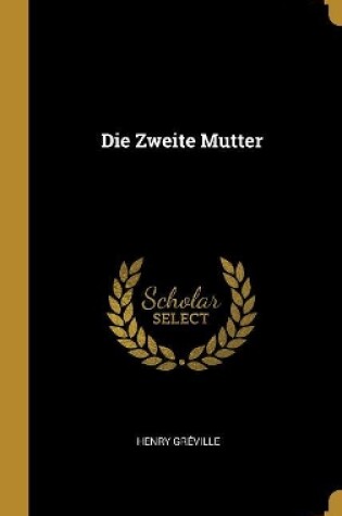 Cover of Die Zweite Mutter