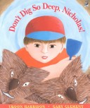 Book cover for Don't Dig So Deep, Nicholas!