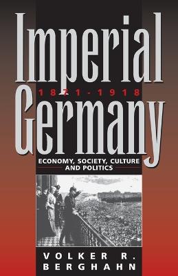 Book cover for Imperial Germany 1871-1918