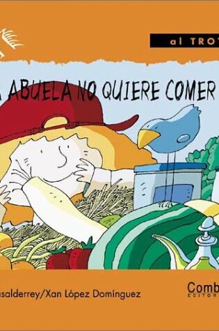Cover of La Abuela No Quiere Comer