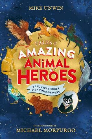 Cover of Tales of Amazing Animal Heroes