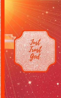 Cover of Just Trust God- Rays Cali