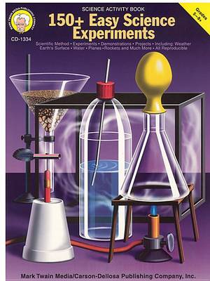 Cover of 150+ Easy Science Experiments, Grades 5 - 8