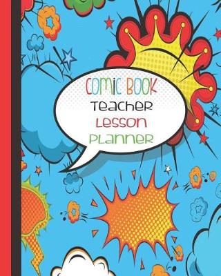 Book cover for Comic Book Teacher Lesson Planner