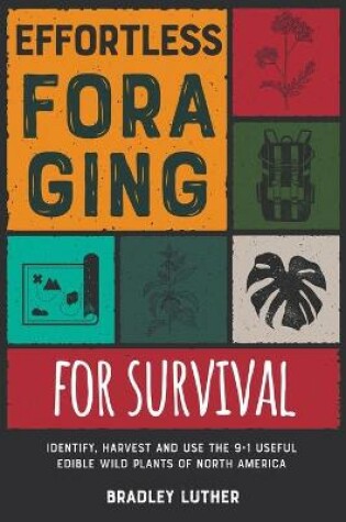 Cover of Effortless Foraging for Survival [with Pictures]
