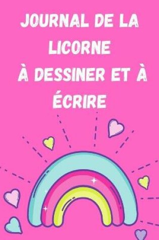 Cover of Journal de la Licorne a Dessiner et a Ecrire