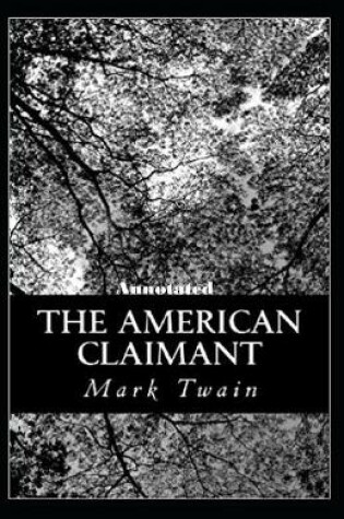 Cover of The American Claimant (Annotated edition)