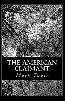 Book cover for The American Claimant (Annotated edition)