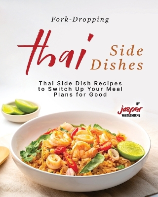 Book cover for Fork-Dropping Thai Side Dishes