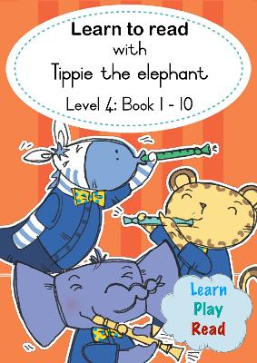 Book cover for Learn to read with Tippie the elephant (Level 4 Book 1-10)