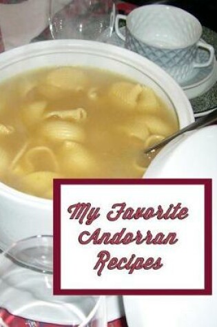 Cover of My Favorite Andorran Recipes
