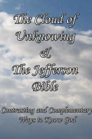 Cover of The Cloud of Unknowing & The Jefferson Bible