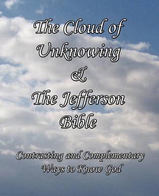 Book cover for The Cloud of Unknowing & The Jefferson Bible