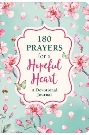 Cover of 180 Prayers for a Hopeful Heart Devotional Journal