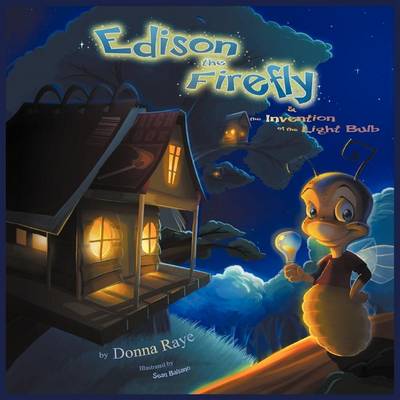 Book cover for Edison the Firefly and the Invention of the Light Bulb
