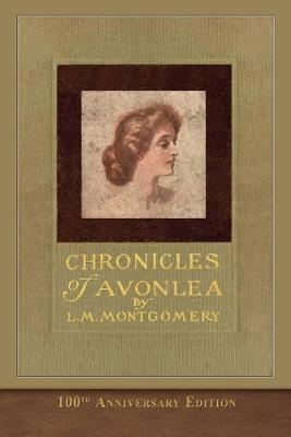 Book cover for Chronicles of Avonlea (100th Anniversary Edition)