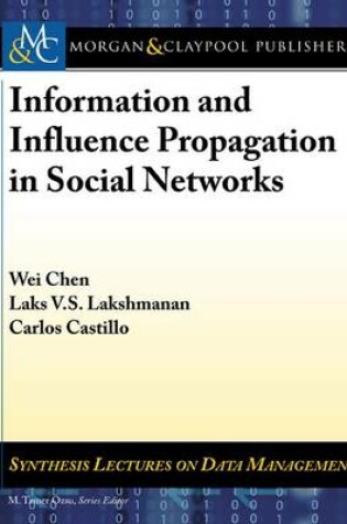 Cover of Information and Influence Propagation in Social Networks