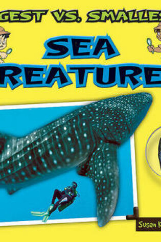 Cover of Biggest vs. Smallest Sea Creatures