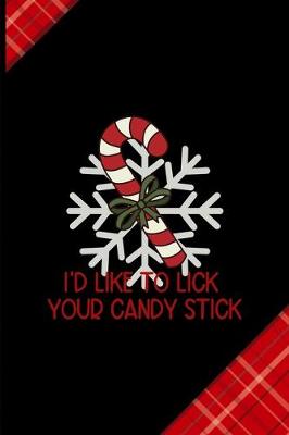 Book cover for I'd Like To Lick Your Candy Stick