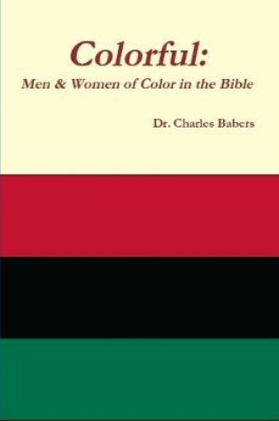 Cover of Colorful: Men & Women of Color in the Bible