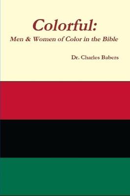 Book cover for Colorful: Men & Women of Color in the Bible