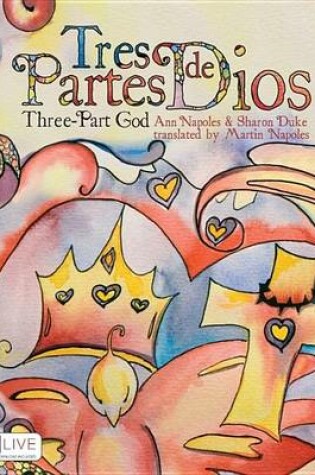 Cover of Tres Partes de Dios/Three-Part God