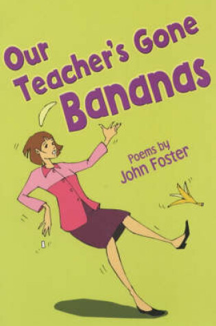 Cover of Our Teacher's Gone Bananas