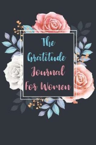 Cover of The Gratitude Journal For Women