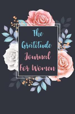 Book cover for The Gratitude Journal For Women