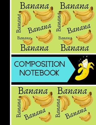 Book cover for Banana Composition Notebook
