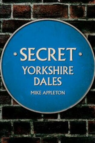 Cover of Secret Yorkshire Dales