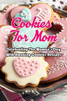 Book cover for Cookies For Mom