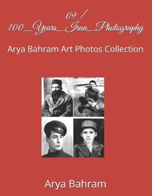 Book cover for 09 / 100_Years_Iran_Photography