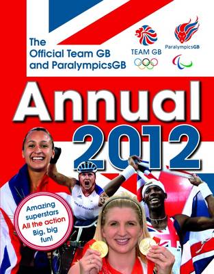 Book cover for The Official Team GB and Paralympics GB Annual