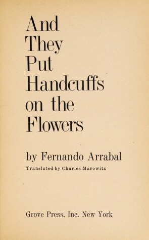 Book cover for And They Put Handcuffs on the Flowers