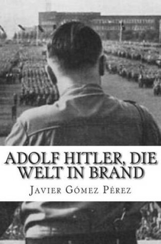Cover of Adolf Hitler, Die Welt in Brand