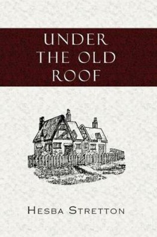 Cover of Under the Old Roof