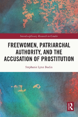 Cover of Freewomen, Patriarchal Authority, and the Accusation of Prostitution