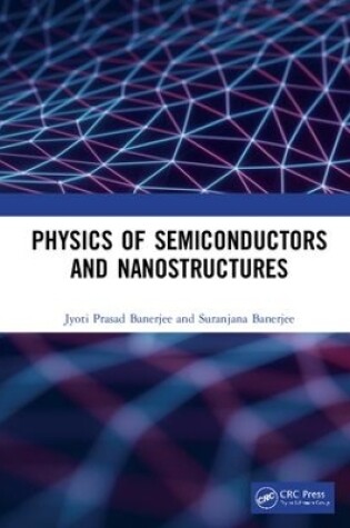 Cover of Physics of Semiconductors and Nanostructures