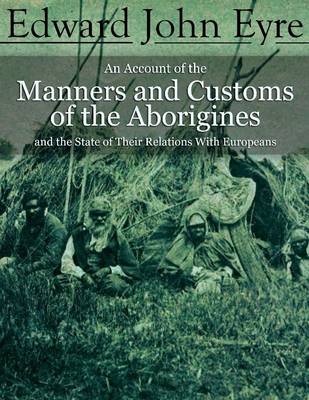 Book cover for An Account of the Manners and Customs of the Aborigines and the State of Their Relations With Europeans