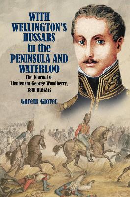 Book cover for With Wellington's Hussars in the Peninsula and at Waterloo