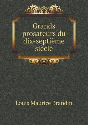 Book cover for Grands prosateurs du dix-septième siècle