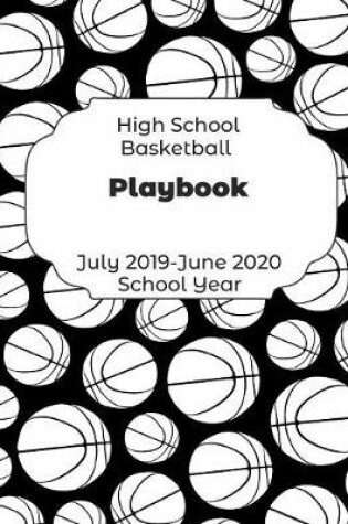Cover of High School Basketball Playbook July 2019 - June 2020 School Year