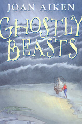 Cover of Ghostly Beasts
